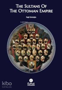 The Sultans Of The Ottoman Empire