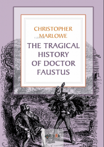 The Tragical History Of Doctor Faustus