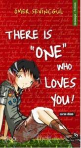 There Is "One" Who Loves You!
