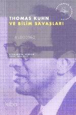Thomas Kuhn ve Bilim Savaşları