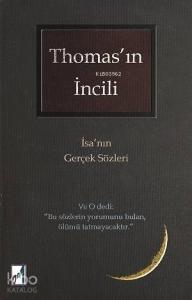 Thomas'ın İncili; İsa'nın Gerçek Sözleri
