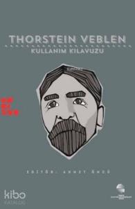 Thorstein Veblen: Kullanım Kılavuzu