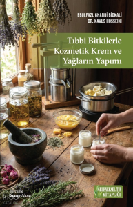 Tıbbi Bitkilerle Kozmetik Krem ve Yağların Yapımı