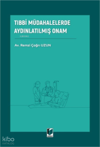 Tıbbi Müdahalelerde Aydınlatılmış Onam