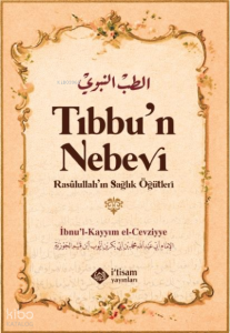 TIbbun Nebevi & Resulullahın Sağlık Öğütleri
