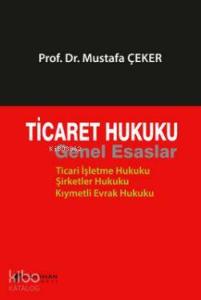 Ticaret Hukuku Genel Esaslar