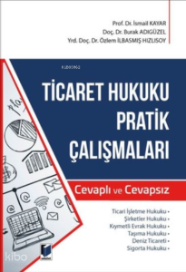 Ticaret Hukuku Pratik Çalışmaları