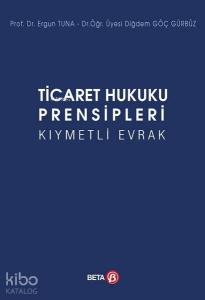 Ticaret Hukuku Prensipleri Kıymetli Evrak