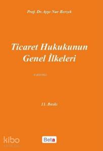 Ticaret Hukukunun Genel İlkeleri
