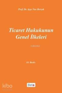 Ticaret Hukukunun Genel İlkeleri