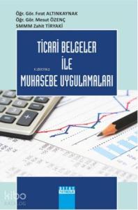 Ticari Belgeler İle Muhasebe Uygulamaları