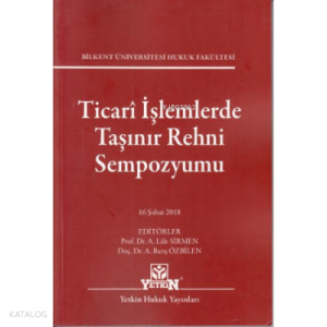 Ticari İşlemlerde Taşınır Rehni Sempozyumu