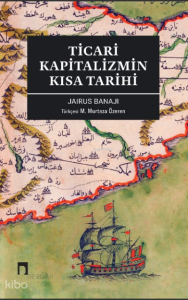 Ticari Kapitalizmin Kısa Tarihi