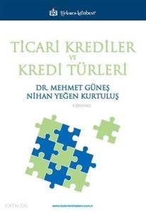 Ticari Krediler ve Kredi Türleri