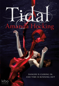 Tidal: Book Three in the Watersong Series;Danger İs Closing İn, And Time Running Out