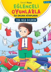 Tıka Basa Dolabım - Eğlenceli Oyunlarla İlk Okuma Kitaplarım