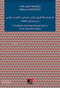 Til Kodlirinin Küçürülüş Mezmuni Şekli Ve Sevebi Togrisidiki Tetkikat