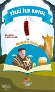 Tilki ile Davul - Masalcı Dede