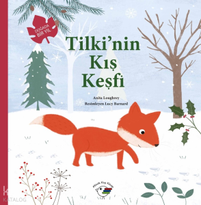 Tilki’nin Kış Keşfi – Doğada Bir Yıl