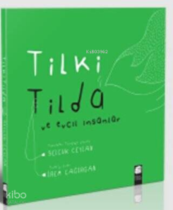 Tilki Tilda ve Evcil İnsanlar