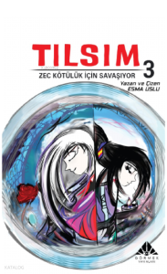 Tılsım 3 ;Zec Kötülük İçin Savaşıyor (Çizgi Roman)