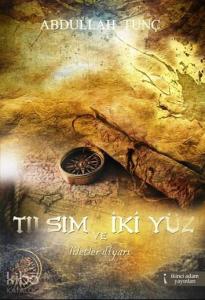 Tılsım ve İki Yüz; Liletler Diyarı