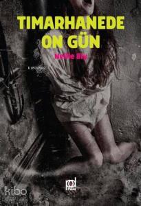 Tımarhanede On Gün