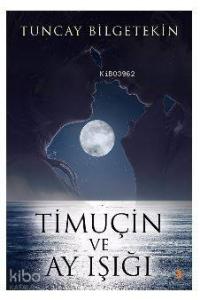 Timuçin ve Ay Işığı