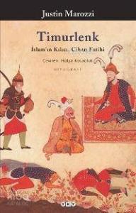 Timurlenk; İslam'ın Kılıcı, Cihan Fatihi