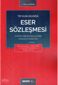 Tıp Hukukunda Eser Sözleşmesi