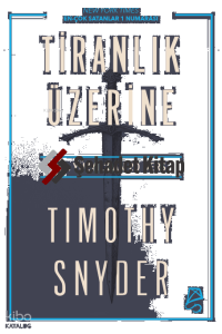 Tiranlık Üzerine - 20. Yüzyıl'dan 20 Ders