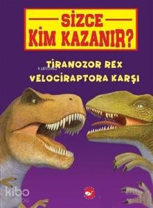 Tiranozor Rex Velociraptora Karşı - Sizce Kim Kazanır?