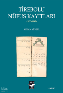 Tirebolu Nüfus Kaytları (1835-1847); Tirebolu, Espiye, Yağlıdere. Güce Nüfus Kayıtları (1835-1847)