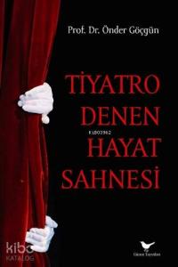 Tiyatro Denen Hayat Sahnesi
