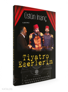 Tiyatro Eserlerim