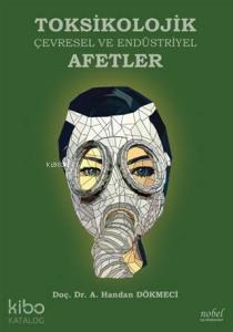 Toksikolojik Çevresel ve Endüstriyel Afetler