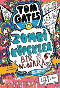 Tom Gates - Zombi Köpekler Bir Numara Şimdilik