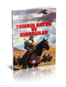 Tomris Hatun ve Kırkkızlar