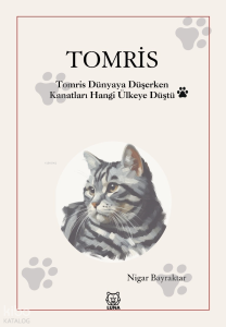 Tomris;Tomris Dünyaya Düşerken Kanatları Hangi Ülkeye Düştü