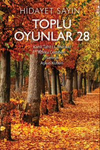 Toplu Oyunlar 28;Kanlı Taht (3.Murat), Korku Çemberi, Yumruk, Aşkın Külleri
