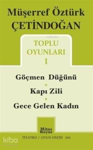Toplu Oyunları 1 / Göçmen Düğünü - Kapı Zili - Gece Gelen Kadın