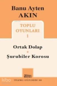 Toplu Oyunları 1; Ortak Dolap Şurubiler Korus