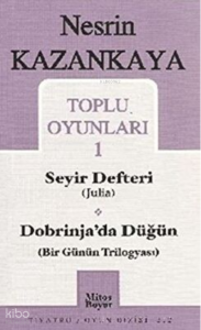 Toplu Oyunları 1 Seyir Defteri Julia Dobrinja’da Düğün Bir Günün Trilogyası