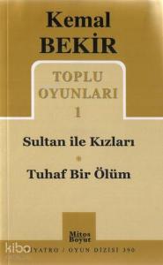 Toplu Oyunları 1; Sultan ile Kızları - Tuhaf Bir Ölüm