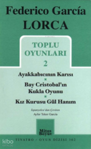 Toplu Oyunları 2 - Ayakkabıcının Karısı-Bay Cristobal'ın Kukla Oyunu-Kız Kurusu Gül Hanım