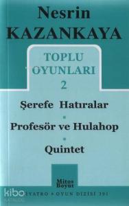Toplu Oyunları 2; Şerefe Hatıralar - Profesör ve Hulahop - Quintet