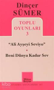 Toplu Oyunları 3 - Ali Ayşeyi Seviyo, Beni Dünya Kadar Sev