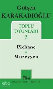 Toplu Oyunları - 3 - Piçhane - Müzeyyen