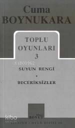 Toplu Oyunları 3; Suyun Rengi - Beceriksizler