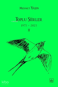 Toplu Şiirler II (1975-2025)